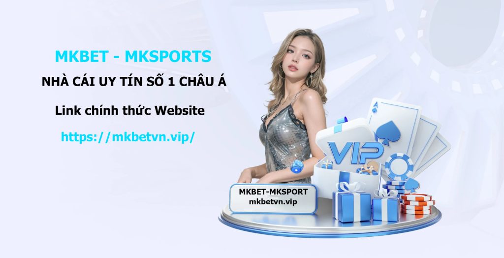 Link Chính Thức Nhà Cái MKBet - MKSports