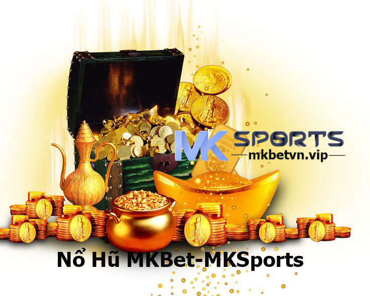 Nổ Hũ MKBet-MKSports