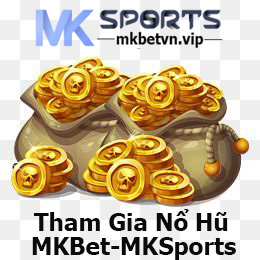 Tham gia nổ hũ MKBet-MKSports