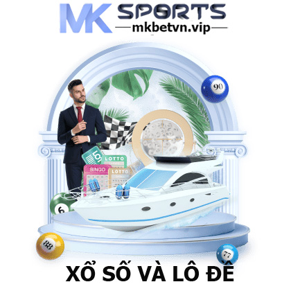 XỔ SỐ VÀ LÔ ĐỀ MK BET